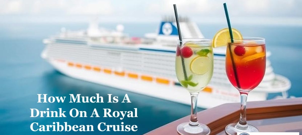how much are drinks on royal Caribbean